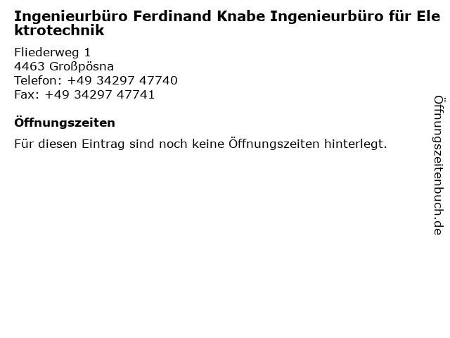 Ingenieurbüro Ferdinand Knabe Ingenieurbüro für Elektrotechnik in Großpösna: Adresse und Öffnungszeiten