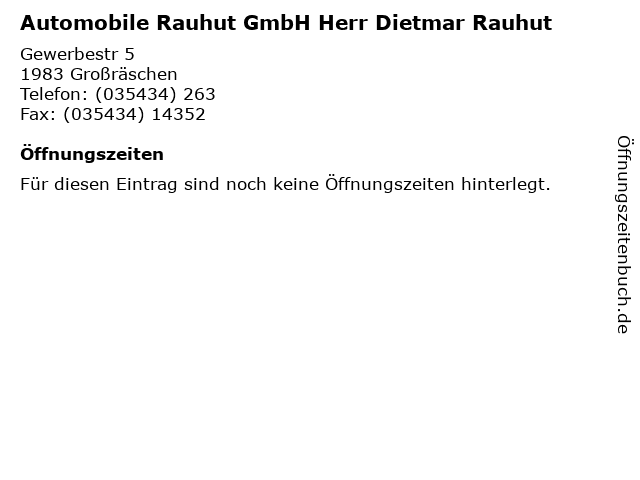 Automobile Rauhut GmbH Herr Dietmar Rauhut in Großräschen: Adresse und Öffnungszeiten