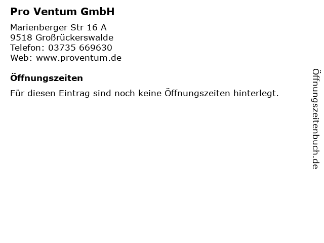 Pro Ventum GmbH in Großrückerswalde: Adresse und Öffnungszeiten
