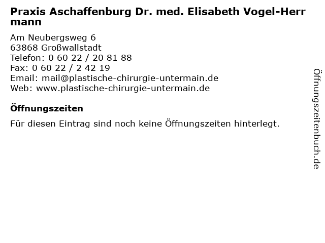 Praxis Aschaffenburg Dr. med. Elisabeth Vogel-Herrmann in Großwallstadt: Adresse und Öffnungszeiten