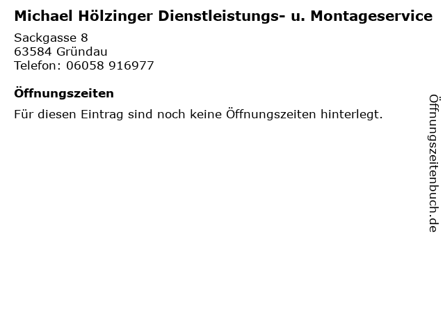 Michael Hölzinger Dienstleistungs- u. Montageservice in Gründau: Adresse und Öffnungszeiten