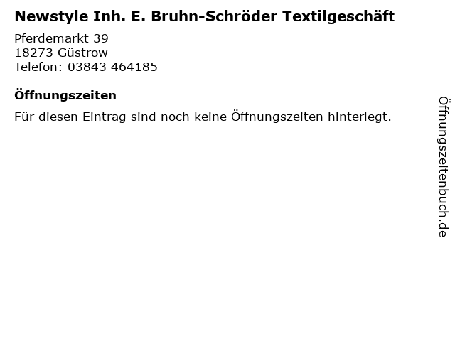 Newstyle Inh. E. Bruhn-Schröder Textilgeschäft in Güstrow: Adresse und Öffnungszeiten