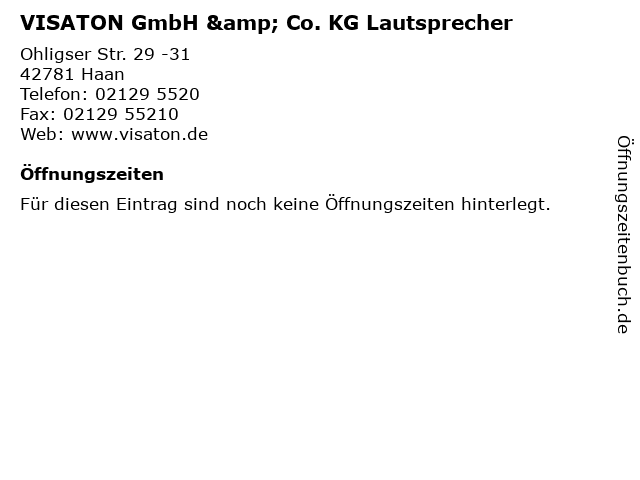 VISATON GmbH & Co. KG Lautsprecher in Haan: Adresse und Öffnungszeiten