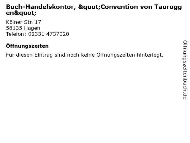 Buch-Handelskontor, "Convention von Tauroggen" in Hagen: Adresse und Öffnungszeiten