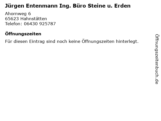 Jürgen Entenmann Ing. Büro Steine u. Erden in Hahnstätten: Adresse und Öffnungszeiten