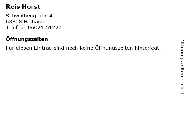 Reis Horst in Haibach: Adresse und Öffnungszeiten