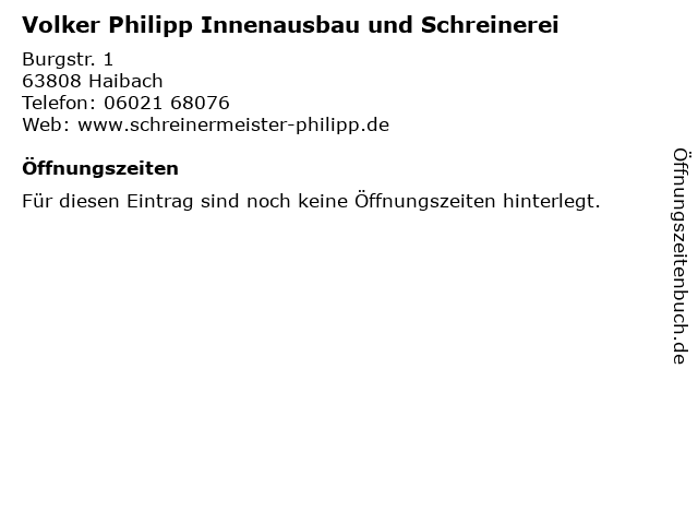 Volker Philipp Innenausbau und Schreinerei in Haibach: Adresse und Öffnungszeiten