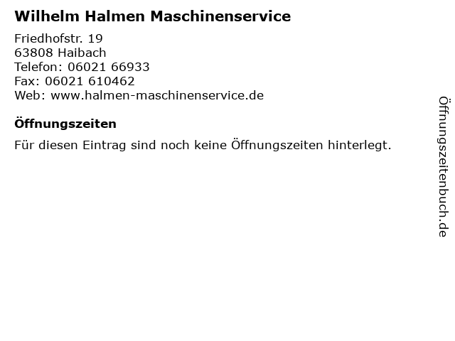 Wilhelm Halmen Maschinenservice in Haibach: Adresse und Öffnungszeiten