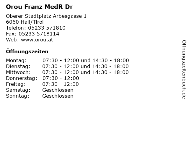 Orou Franz MedR Dr in Hall/Tirol: Adresse und Öffnungszeiten