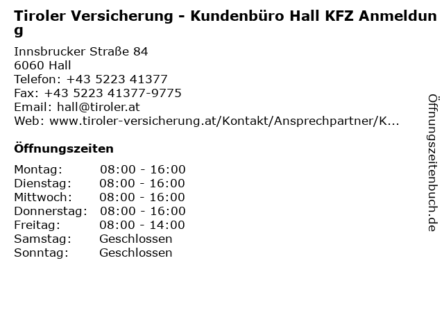 Tiroler Versicherung - Kundenbüro Hall KFZ Anmeldung in Hall: Adresse und Öffnungszeiten