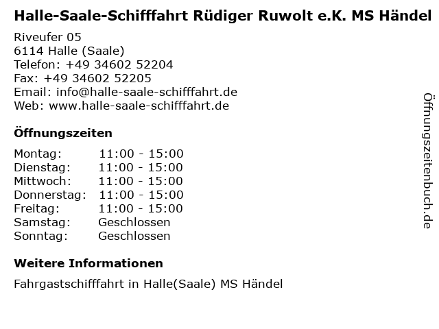 Halle-Saale-Schifffahrt Rüdiger Ruwolt e.K. MS Händel in Halle (Saale): Adresse und Öffnungszeiten