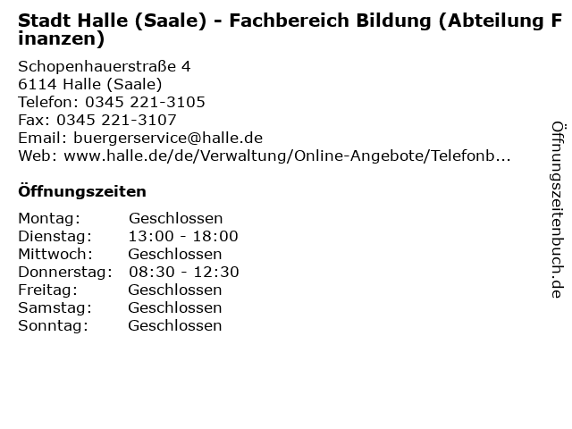 Stadt Halle (Saale) - Fachbereich Bildung (Abteilung Finanzen) in Halle (Saale): Adresse und Öffnungszeiten