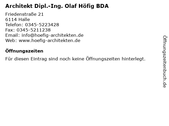 Architekt Dipl.-Ing. Olaf Höfig BDA in Halle: Adresse und Öffnungszeiten