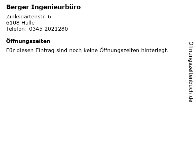 Berger Ingenieurbüro in Halle: Adresse und Öffnungszeiten