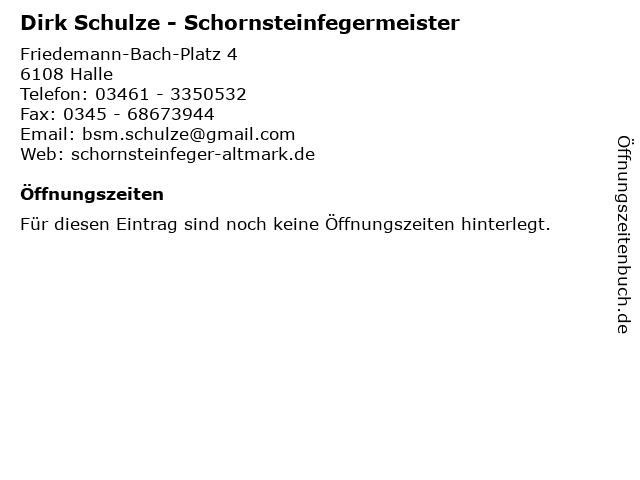 Dirk Schulze - Schornsteinfegermeister in Halle: Adresse und Öffnungszeiten