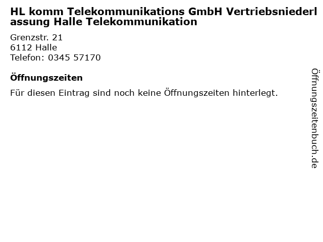 HL komm Telekommunikations GmbH Vertriebsniederlassung Halle Telekommunikation in Halle: Adresse und Öffnungszeiten
