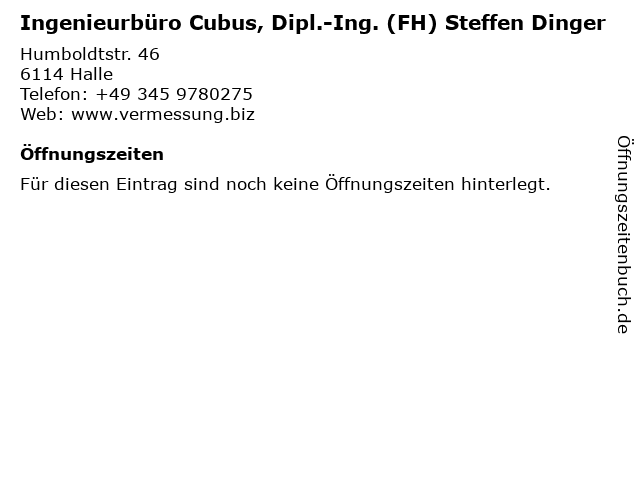 Ingenieurbüro Cubus, Dipl.-Ing. (FH) Steffen Dinger in Halle: Adresse und Öffnungszeiten