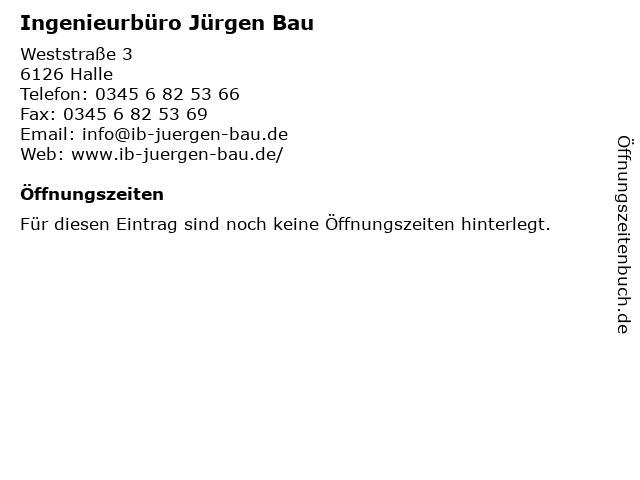 Ingenieurbüro Jürgen Bau in Halle: Adresse und Öffnungszeiten