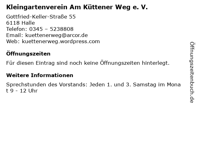 Kleingartenverein Am Küttener Weg e. V. in Halle: Adresse und Öffnungszeiten