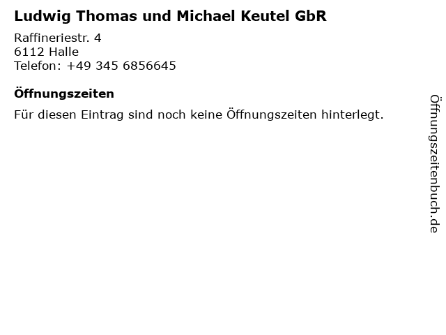 Ludwig Thomas und Michael Keutel GbR in Halle: Adresse und Öffnungszeiten