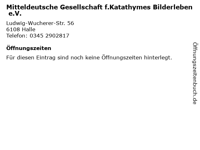 Mitteldeutsche Gesellschaft f.Katathymes Bilderleben e.V. in Halle: Adresse und Öffnungszeiten