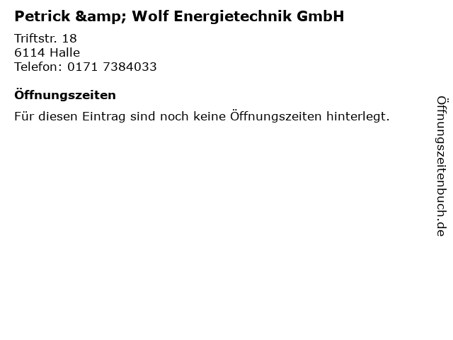 Petrick & Wolf Energietechnik GmbH in Halle: Adresse und Öffnungszeiten