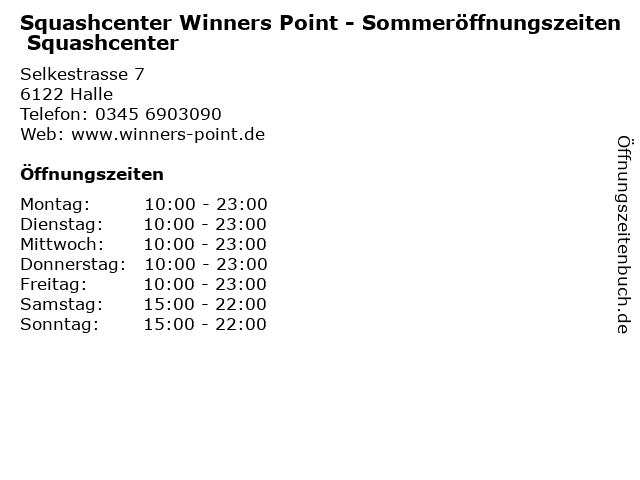 Squashcenter Winners Point - Sommeröffnungszeiten Squashcenter in Halle: Adresse und Öffnungszeiten