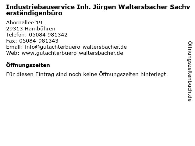 Industriebauservice Inh. Jürgen Waltersbacher Sachverständigenbüro in Hambühren: Adresse und Öffnungszeiten