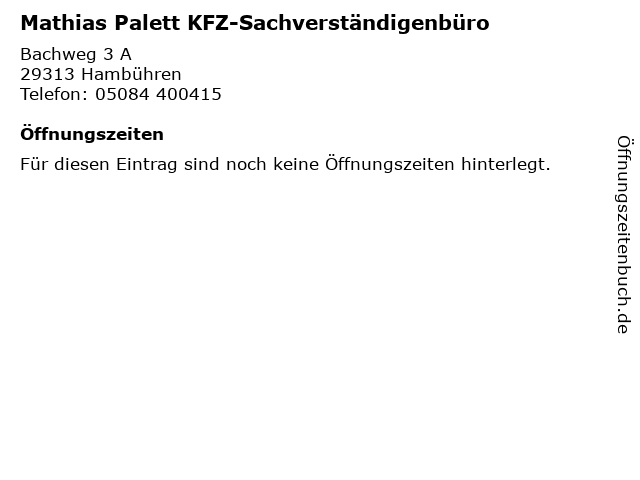 Mathias Palett KFZ-Sachverständigenbüro in Hambühren: Adresse und Öffnungszeiten