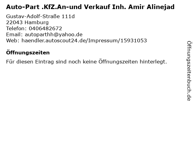 Á Offnungszeiten Auto Part Kfz An Und Verkauf Inh Amir Alinejad Gustav Adolf Strasse 111d In Hamburg