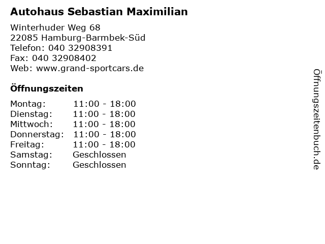 Autohaus Sebastian Maximilian in Hamburg-Barmbek-Süd: Adresse und Öffnungszeiten