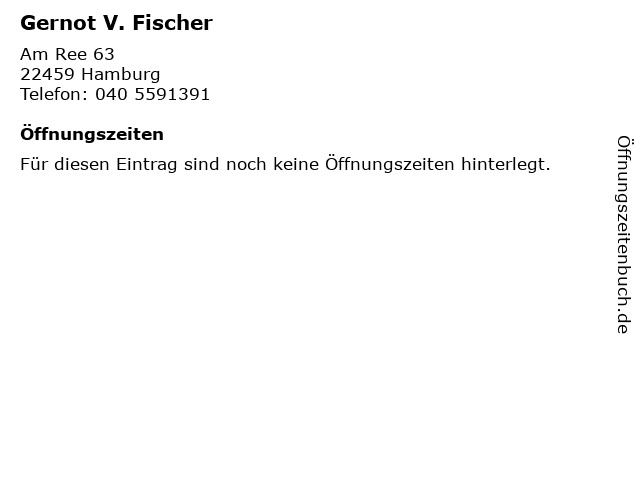 Gernot V. Fischer in Hamburg: Adresse und Öffnungszeiten