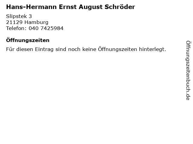 Hans-Hermann Ernst August Schröder in Hamburg: Adresse und Öffnungszeiten