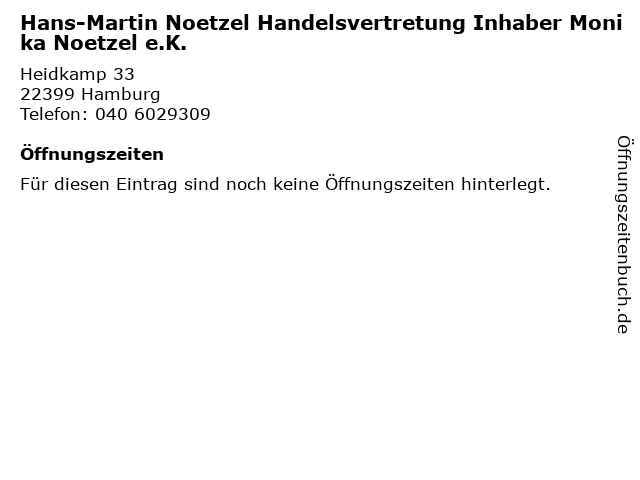 Hans-Martin Noetzel Handelsvertretung Inhaber Monika Noetzel e.K. in Hamburg: Adresse und Öffnungszeiten