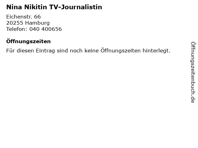 Nina Nikitin TV-Journalistin in Hamburg: Adresse und Öffnungszeiten