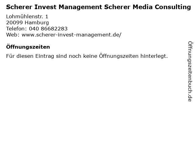 Scherer Invest Management Scherer Media Consulting in Hamburg: Adresse und Öffnungszeiten