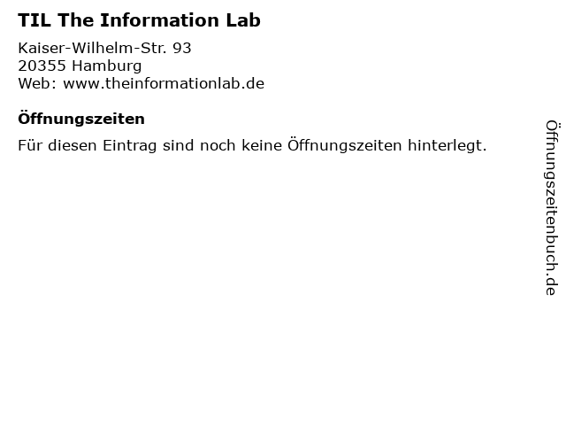 TIL The Information Lab in Hamburg: Adresse und Öffnungszeiten