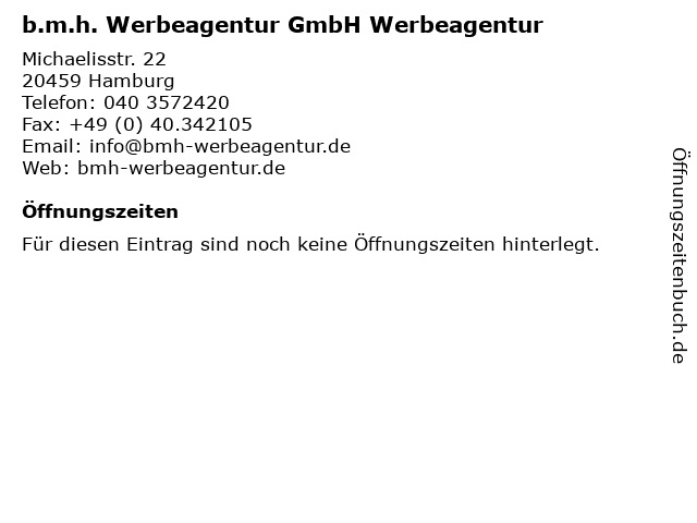 b.m.h. Werbeagentur GmbH Werbeagentur in Hamburg: Adresse und Öffnungszeiten
