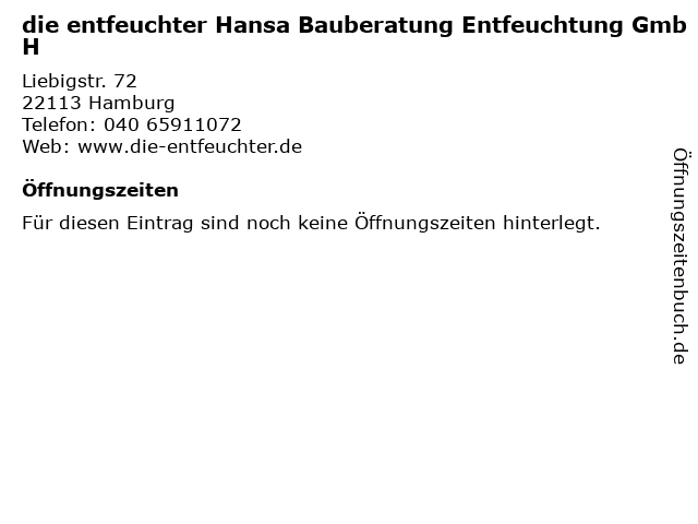 die entfeuchter Hansa Bauberatung Entfeuchtung GmbH in Hamburg: Adresse und Öffnungszeiten