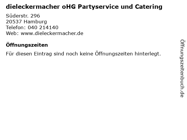 dieleckermacher oHG Partyservice und Catering in Hamburg: Adresse und Öffnungszeiten