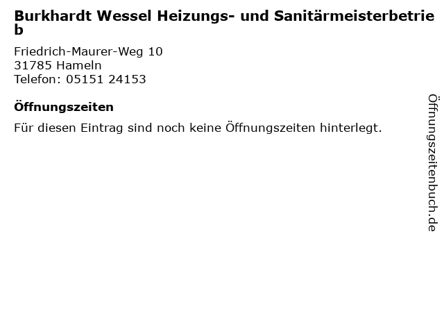Burkhardt Wessel Heizungs- und Sanitärmeisterbetrieb in Hameln: Adresse und Öffnungszeiten