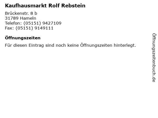 Kaufhausmarkt Rolf Rebstein in Hameln: Adresse und Öffnungszeiten