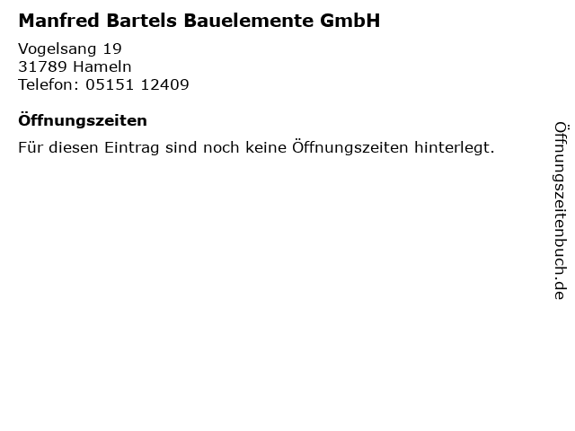 Manfred Bartels Bauelemente GmbH in Hameln: Adresse und Öffnungszeiten