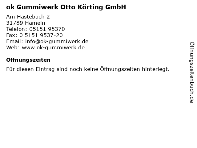 ok Gummiwerk Otto Körting GmbH in Hameln: Adresse und Öffnungszeiten