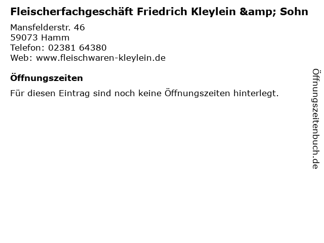 Fleischerfachgeschäft Friedrich Kleylein & Sohn in Hamm: Adresse und Öffnungszeiten