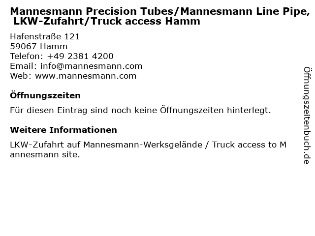 Mannesmann Precision Tubes/Mannesmann Line Pipe, LKW-Zufahrt/Truck access Hamm in Hamm: Adresse und Öffnungszeiten