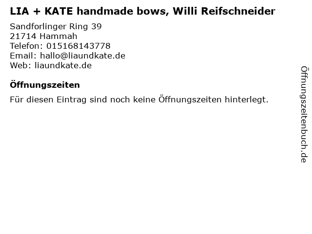 LIA + KATE handmade bows, Willi Reifschneider in Hammah: Adresse und Öffnungszeiten