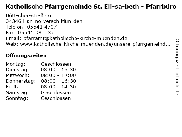 Katholische Pfarrgemeinde St. Eli­sa­beth - Pfarrbüro in Han­no­versch Mün­den: Adresse und Öffnungszeiten