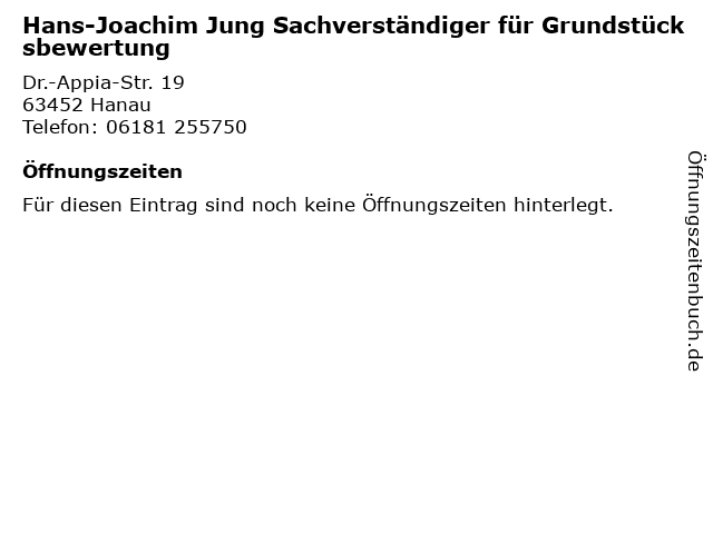 Hans-Joachim Jung Sachverständiger für Grundstücksbewertung in Hanau: Adresse und Öffnungszeiten
