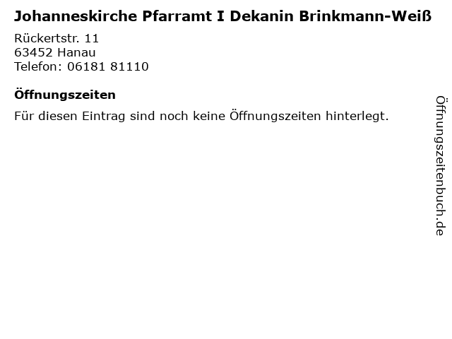 Johanneskirche Pfarramt I Dekanin Brinkmann-Weiß in Hanau: Adresse und Öffnungszeiten